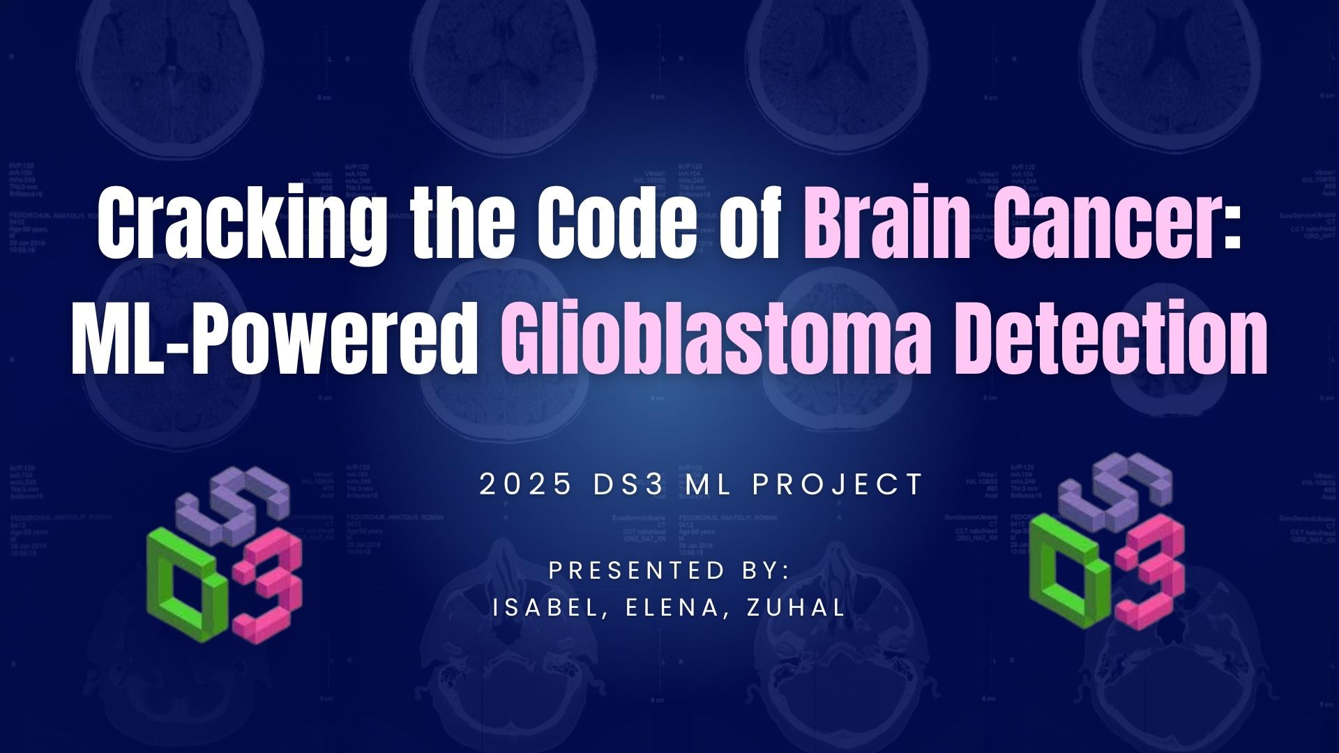 ML-Powered Glioblastoma Detection